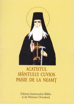 ACATIST MIC Acatistul Sfântului Cuvios Paisie de la Neamț