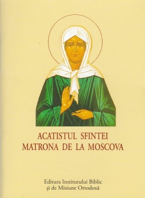 Acatist mic - Acatistul Sfintei Matrona de la Moscova
