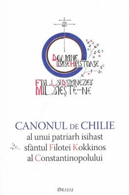 Canonul de Chilie al unui patriarh isihast sfantul Filotei Kokkonos al Constantinopolului