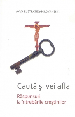 Caută și vei afla Răspunsuri la întrebările creștinilor