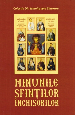 Minunile sfinților închisorilor