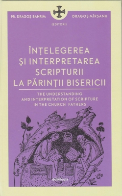 Înțelegerea și interpretarea Scripturii la Părinții Bisericii
