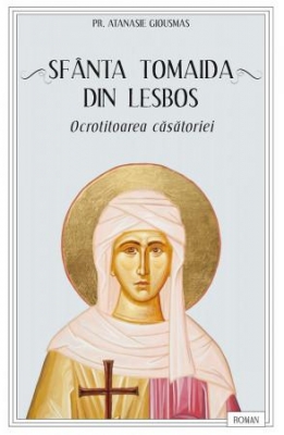 Sfânta Tomaida din Lesbos, ocrotitoarea căsătoriei