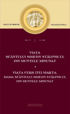Viata Sf Simeon Stâlpnicul din Muntele Minunat.Viata Fericitei Marta mama Sf Simeon Stâlpnicul