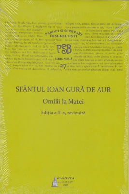 PSB 27 Sfântul Ioan Gură de Aur – Omilii la Matei