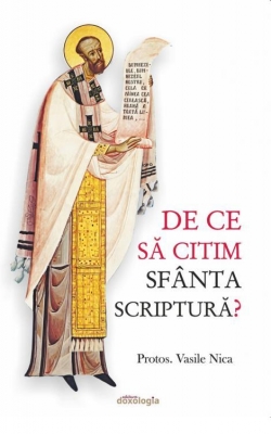 De ce să citim Sfânta Scriptură?
