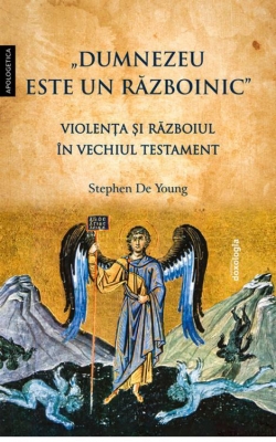 Dumnezeu este un războinic. Violența și războiul în Vechiul Testament