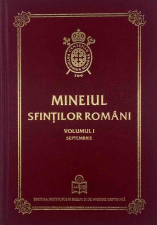 Mineiul Sfinților Români Volumul I