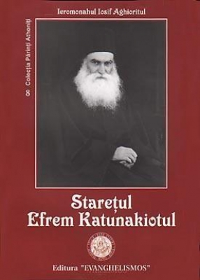 Stareţul Efrem Katunakiotul- Ieromonahul Iosif Aghioritul