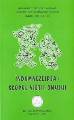 Îndumnezeirea scopul vieţii omului 