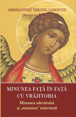 Minunea faţă în faţă cu vrăjitoria (Minunea adevărului şi „minunea” minciunii)