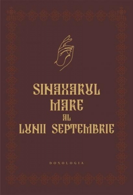 Sinaxarul Mare al lunii Septembrie