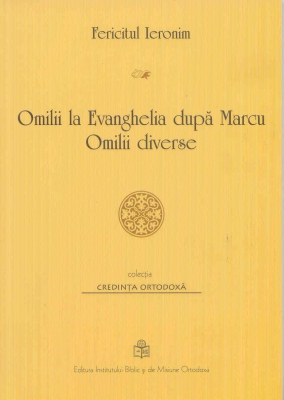 Omilii la Evanghelia dupa Marcu Omilii diverse
