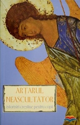 Artarul neascultator istorisiri crestine pentru copii