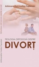 Teologia Ortodoxă Despre Divorţ