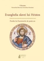 Evanghelia Slavei Lui Hristos - Predici La Duminicile De Peste An