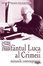 Sfantul Luca Al Crimeii - Minunile Contemporane 