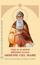  Viaţa şi Acatistul Sfântului Cuvios Arsenie Cel Mare