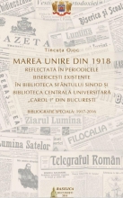 Marea Unire Din 1918 Reflectată în Perioadele Bisericeşti