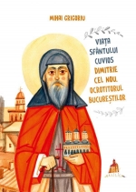  Viața Sfântului Cuvios Dimitrie Cel Nou, Ocrotitorul Bucureștilor