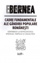 Cadre Fundamentale Ale Gândirii Populare Românești. Contribuții La Reprezentarea Spațiului, Timpului și Cauzalității