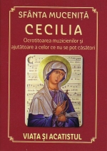 Sfanta Mucenita Cecilia Ocrotitoarea Muzicienilor -viata Si Acatistul