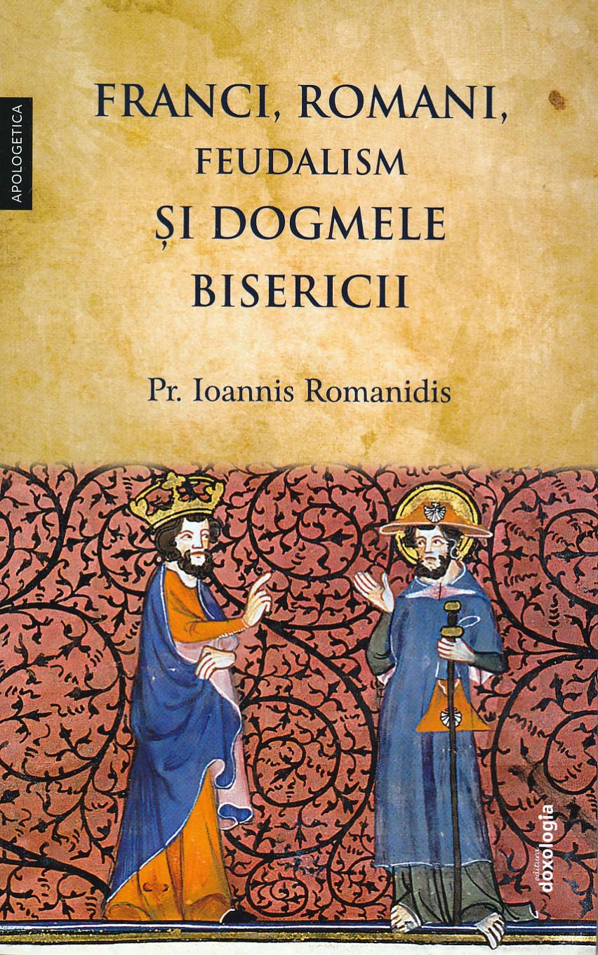 Franci, Romani, Feudalism și Dogmele Bisericii