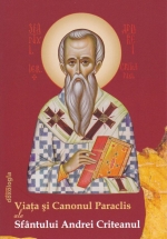 Viața și Canonul Paraclis Ale Sfântului Andrei Criteanul