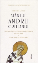 Viața Sfântului Andrei Criteanul în Izvoare. Canoane La Sărbători