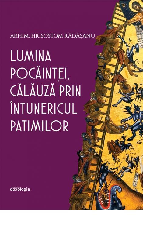 Lumina Pocăinței, Călăuză Prin întunericul Patimilor